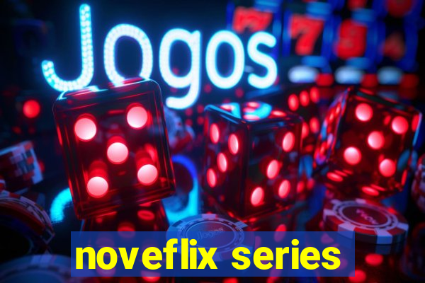 noveflix series